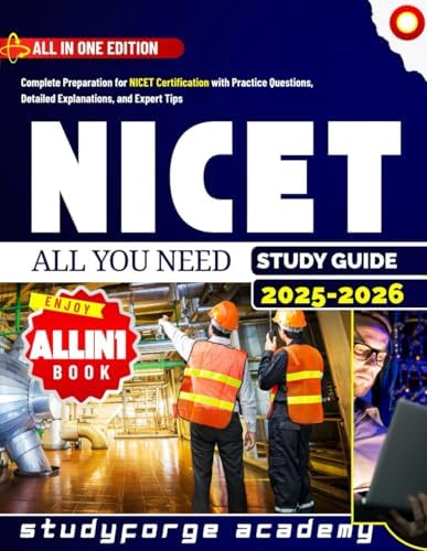 NICET STUDY GUIDE 2025-2026: Complete Preparation for NICET Certification with Practice Questions, Detailed Explanations, and Expert Tips
