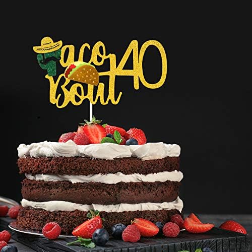 Taco Bout 40 Birthday Cake Topper - Fiesta 40th Birthday Party Glitter Taco Cactus Cake Supplies - Fabulous Forty - Mexican Summer Fiesta Party Decoration