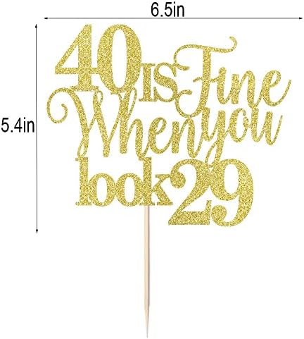 40 Is Fine When You Look 29,Funny 40th Birthday Cake Topper, Cheers to 40 Party Decorations,40 Anniversary Birthday Cake Decorations Supplies (gold)