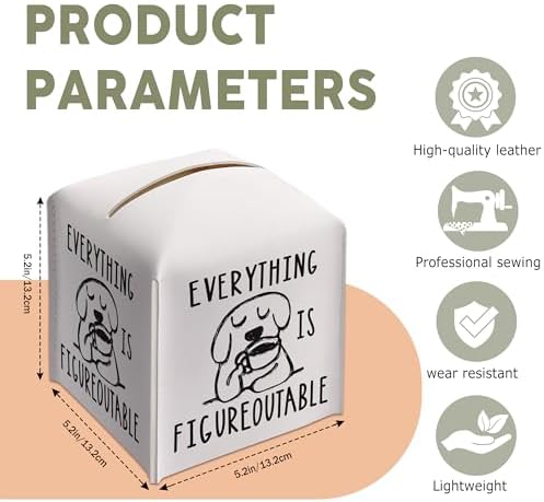 Tissue Box Gifts with Leather Cover Square, Cute Dog Print Gifts Ideas for Family Friends, Everything is Figureoutable, Bathroom Office Desk Decor, New Home Favor-(5.2 Inches) A51