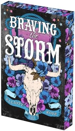 Braving the Storm: Deluxe Limited Edition by Elliott Rose