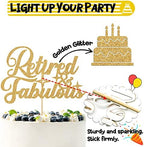 Gold Glitter Retired & Fabulous Cake Topper, I'm Retired Asked Else Someone/Officially Retired, Funny Retirement Party Decorations