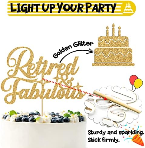 Gold Glitter Retired & Fabulous Cake Topper, I'm Retired Asked Else Someone/Officially Retired, Funny Retirement Party Decorations