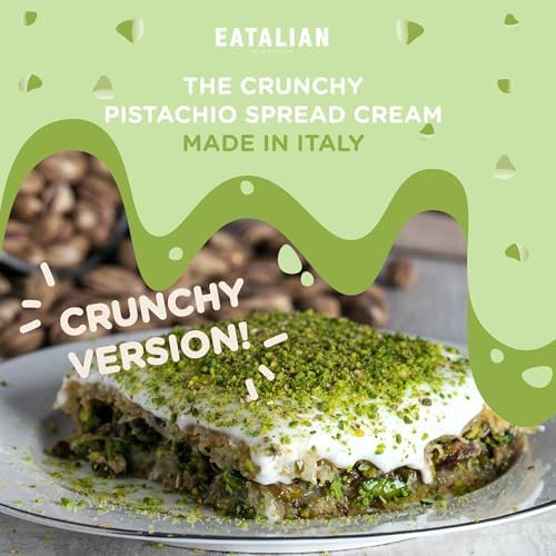EATALIAN by AMZ BETTER Spreadable Crunchy Pistachio Cream 17.63 oz/500 gr, Pistachio Cream with Grains, Protein Paste, Sweet Taste, Ideal on Bread and Excellent for Dubai Chocolate, Made in Italy