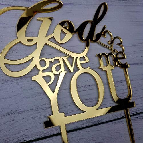 God Gave Me You Wedding Cake Topper for Wedding/Engagement/Marriage Party Decorations (Mirror Gold Acrylic)