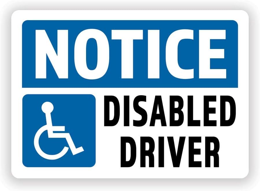 2-Pack Notice Disabled Driver Vinyl Decal Sticker | 7-Inch by 5-Inch | Premium Quality Vinyl Decal | Laminated with UV Protective Laminate | PD2737