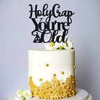 Holy Crap You're Old Cake Topper, Old As Dirt/I'm Not Old I'm Classic, Funny 30th/40th/50th/60th Birthday Party Decorations for Men Women, Black Glitter