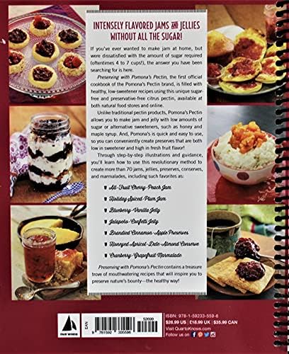 Preserving with Pomona's Pectin: The Revolutionary Low-Sugar, High-Flavor Method for Crafting and Canning Jams, Jellies, Conserves, and More