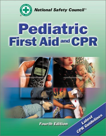 Pediatric First Aid and CPR: .