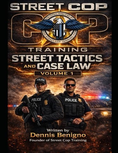 Street Tactics and Case Law Volume 1 (Street Tactics & Case Law Series)