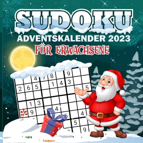 Sudoku Adventskalender für Erwachsene: Weihnachtskalender 2023 mit Sudokus von leicht bis Schwer für Männer und Frauen (German Edition)
