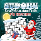 Sudoku Adventskalender für Erwachsene: Weihnachtskalender 2023 mit Sudokus von leicht bis Schwer für Männer und Frauen (German Edition)