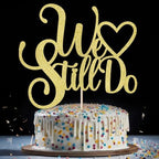 We Still Do Cake Topper - Mr & Mrs/Vow Renewal/Bride Shower/Marriage & Engagement/Wedding Anniversary Party Decoration Supplies, Gold Glitter