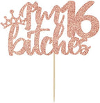 YotaWish Rose Gold Glitter I'm 16 Bitches Cake Topper - 16 Birthday Decorations for Girls - Sweet 16, Happy 16th Birthday Party Decoration Supplies