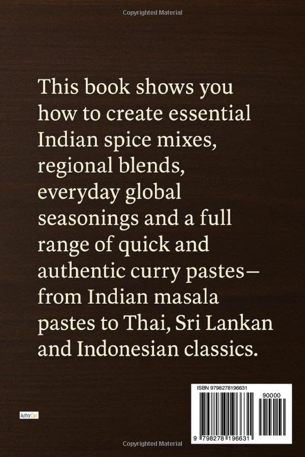 Spice Mixes & Curry Pastes: Homemade Blends for Authentic Flavour in Every Dish