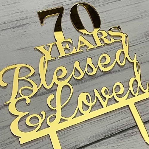 JIEEIN 70 Years Blessed & Loved Cake Topper - 70th Birthday, Wedding Anniversary Party Decorations - Mirror Gold Acrylic