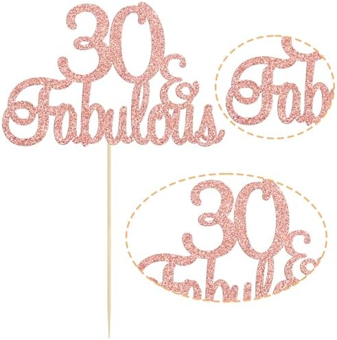 Gyufise 1Pcs Rose Gold 30 & Fabulous Cake Toppers 30 and Fabulous Cake Toppers for Happy 30th Birthday Cheers to 30 Party Decorations 30 Anniversary Birthday Cake Decorations Supplies