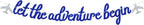 Let The Adventure Begin Banner - Congrats Grad Bunting Sign - Graduation/Retirement/Bon Voyage/Baby Shower/Moving Party/Travel Theme Party Decorations, Blue Glitter