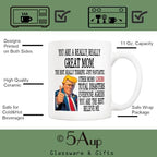 5Aup Funny You Are a Really Really Great Mom Inspirational Coffee Mug - Best Mother's Day Gift with Encouraging Quote - Ceramic Tea Cup for Super Moms 11 Oz