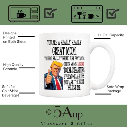 5Aup Funny You Are a Really Really Great Mom Inspirational Coffee Mug - Best Mother's Day Gift with Encouraging Quote - Ceramic Tea Cup for Super Moms 11 Oz