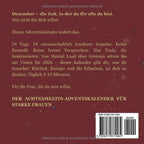 DER ACHTSAMKEITS-ADVENTSKALENDER FÜR STARKE FRAUEN: 24 Impulse für mehr Selbstbewusstsein, Klarheit & Energie