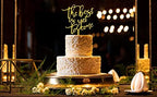The Best Is Yet To Come Wedding Cake Topper, Gold Glitter Acrylic Cake Decor, Monogram Wedding Cake Topper, Anniversary Bridal Shower Gift Ideas (Gold)
