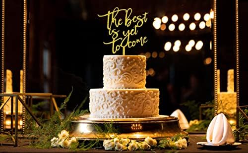 The Best Is Yet To Come Wedding Cake Topper, Gold Glitter Acrylic Cake Decor, Monogram Wedding Cake Topper, Anniversary Bridal Shower Gift Ideas (Gold)