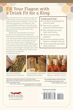 Making Your Own Mead: 43 Recipes for Homemade Honey Wines (Fox Chapel Publishing) Basic Guide to Techniques, plus Recipes for Mead, Fruit Melomels, Grape Pyments, Spiced Metheglins, & Apple Cysers