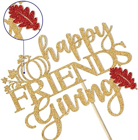 Happy Friends Giving Cake Topper - Thanksgiving Cake Decor, Thankful Grateful Blessed, Thanksgiving Autumn Festival Party Decorations Gold Glitter