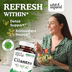Wild & Organic Cilantro Capsules 800 mg - Detox Support - Cilantro Supplement - Antioxidant Capsules with Coriander Leaf - Vegan, No Fillers, Non-GMO - 120 Count