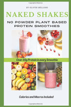 Naked Shakes - No Powder Plant Based Protein Smoothies: Over 20g Protein in every smoothie