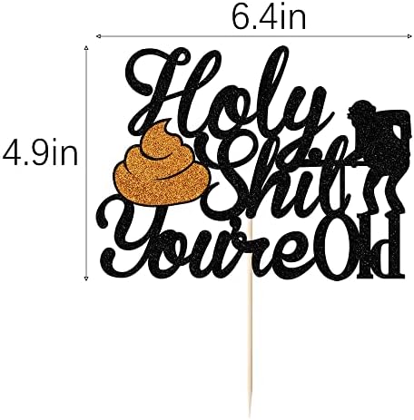 Kaoenla Holy Shit You're Old Cake Topper for All Adult Men and Women Birthday Themed Party, Anniversary Themed Party Cake Topper