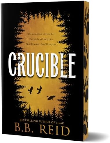 Crucible (Deluxe Edition) (Men of the Wilds, 1) by B.B. Reid