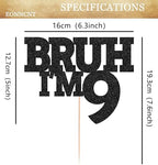 Bruh I'm 9 Cake Topper - Black Glitter Funny 9th Birthday Cake Decorations for Boys, Bro I'm 9/ Cheers to 9 Years Cake Decor for Brother Birthday Party Supplies Photo Booth Prop