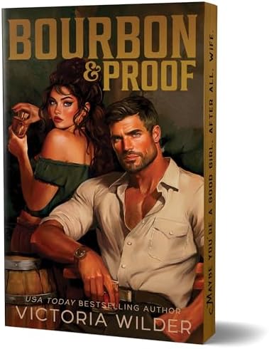 Bourbon & Proof (Deluxe Edition) (The Bourbon Boys, 3) by Victoria Wilder