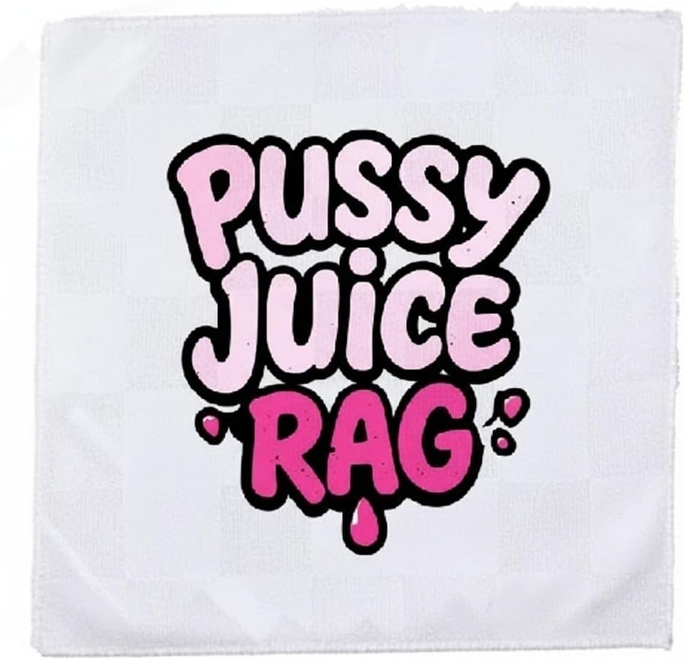 Funny Adult Humor Juice Rag, 12 x 12 Inches Towel, Gift for Couples Gag Gift