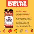 Brooklyn Delhi Tikka Masala - Indian Simmer Sauce - Tangy Tomatoes, Luscious Coconut Cream, Roasted Spices - 12oz - Mild Enough for a kid, Flavorful Enough for a Foodie - Vegan - No Artificial Additives