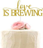 Love is Brewing Cake Topper for Wedding Engagement Bridal Shower Bachelorette Party Decorations Gold Glitter