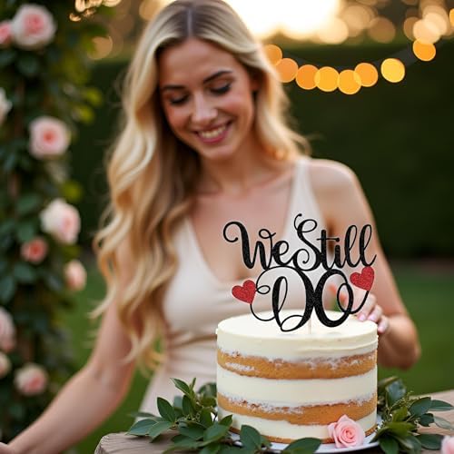 Sleyberoy Glitter We Still Do Cake Topper,for Bridal Shower, Mr & Mrs Anniversary, Wedding Remembrance, Retirement, and Vow Renewal Party Decor(Black)