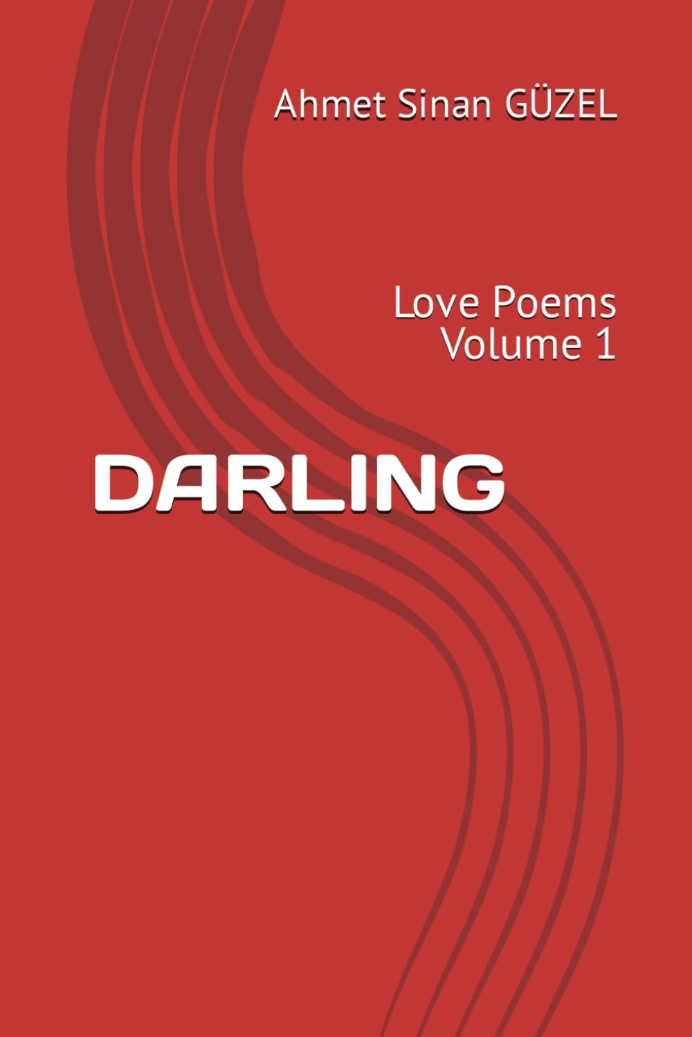 DARLING: Love Poems Volume 1