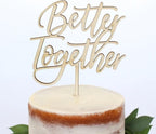 Better Together Wooden Cake Topper, Wedding Engagement Cake Decoration Sign, Party Supplies