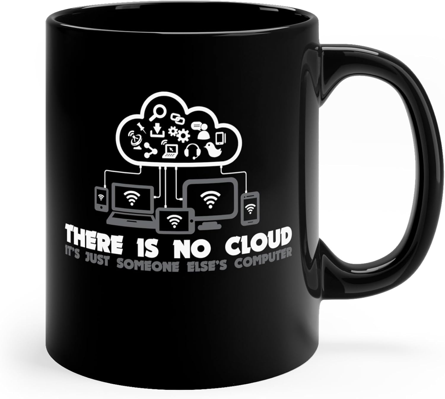 Teegarb Letter Blanket Funny Coffee Mug 11 Oz (There Is No Cloud It's Just Someone Else's Computer)
