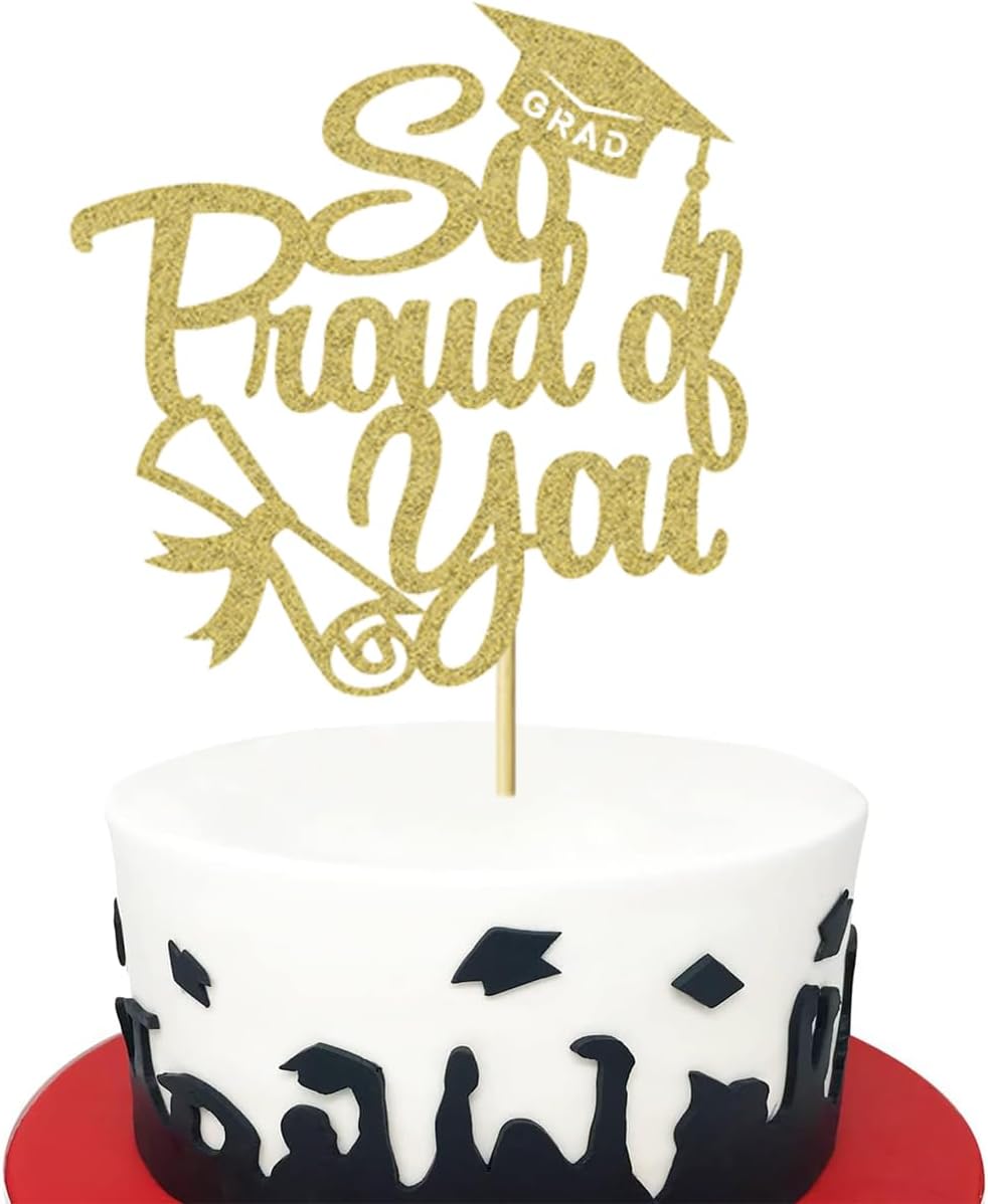 1Pc So Proud of You Cake Topper 2025 Graduation Cake Topper for Senior High School Graduation Congrats Grad Party Decorations Supplies - Gold
