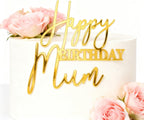 Happy Birthday Mum Cake Topper - Mother's Birthday Party Cake Decorations - Women's Mom Birthday Cake Charm Party Supplies, Acrylic Gold