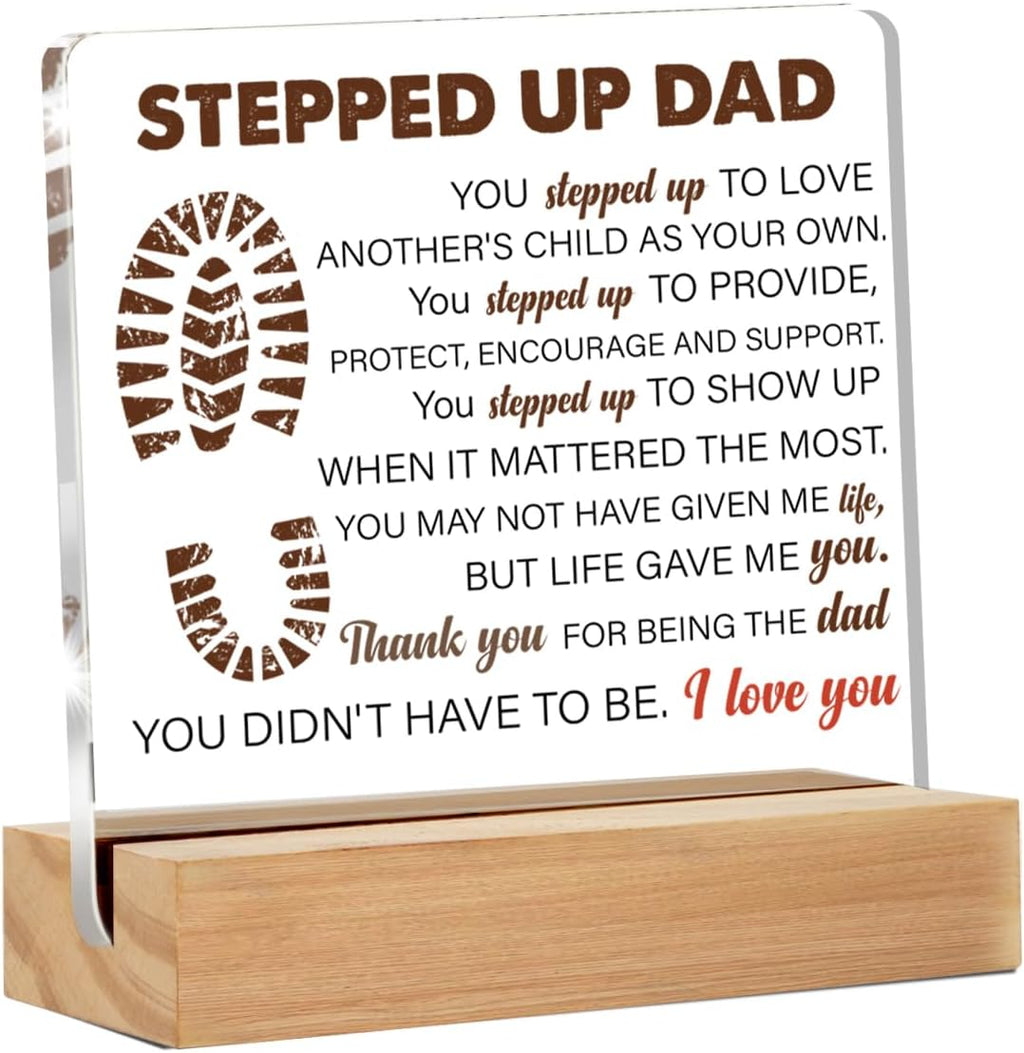 Stepdad Gifts from Stepdaughter Stepson for Fathers Day, Gifts for Step Father Bonus Dad Birthday Christmas Father's Day, Stepped up Dad Acrylic Desk Decorative Sign for Home Decor, 4 x 4 Inches