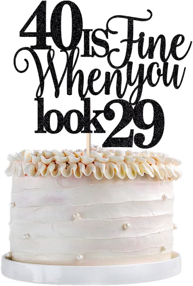 40 Is Fine When You Look 29,Funny 40th Birthday Cake Topper, Cheers to 40 Party Decorations,40 Anniversary Birthday Cake Decorations Supplies (black)