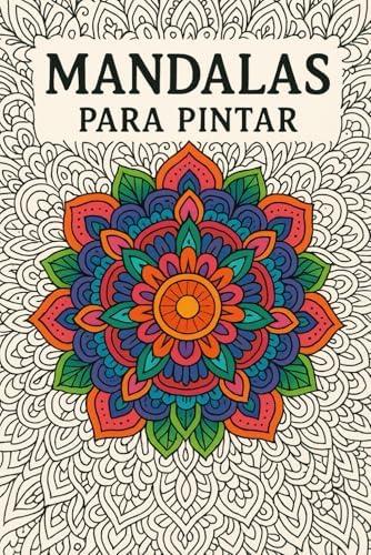 Mandalas para Relajarse y Meditar (Spanish Edition)