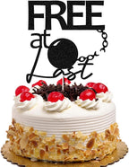 Free At Last Cake Topper, Break-up/Just Divorced Party Decoration, Divorce Cake Decors with Ball and Chain, Finally Done Cake Sign Black Glitter
