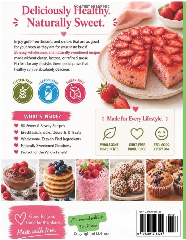 50 Sugar Free, Lactose Free & Gluten-Free Dessert Recipes: Cookbook with Simple, Delicious, Balanced Recipes for Desserts and Snacks without Added ... or Gluten (Eat Well, Feel Better Recipes)