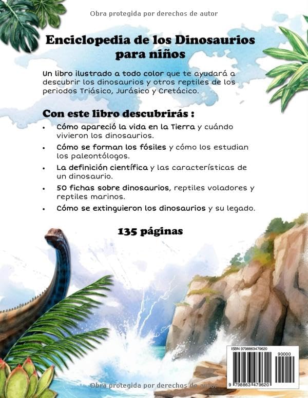 Enciclopedia de los Dinosaurios para Niños: Un libro totalmente ilustrado para descubrir los animales de los periodos Triásico, Jurásico y Cretácico. (Spanish Edition)
